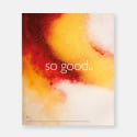 So Good Magazine #32 - Summer 2024